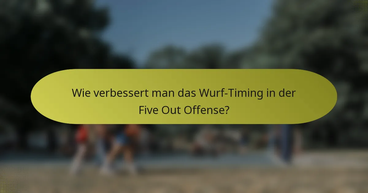 Wie verbessert man das Wurf-Timing in der Five Out Offense?